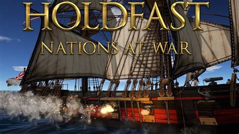 Holdfast Nations At War - Naval Battles - Review & Gameplay - Ship Combat - YouTube