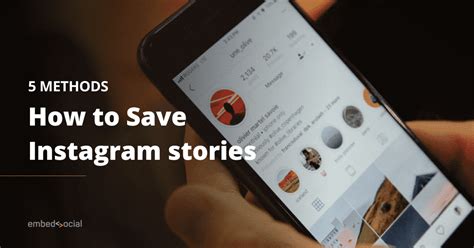 How to Download and Save Instagram Stories in 2025? - EmbedSocial