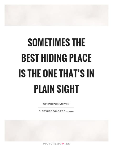 Hiding Quotes | Hiding Sayings | Hiding Picture Quotes