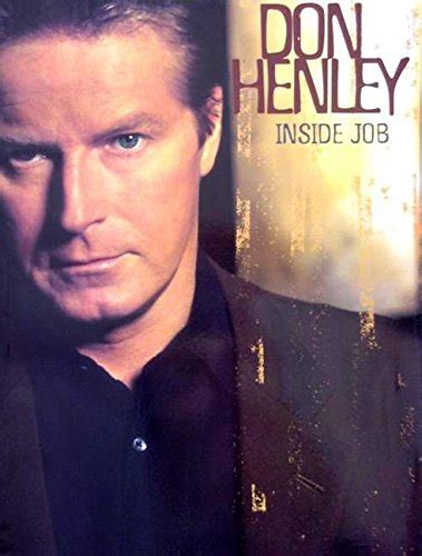 Don Henley -- Inside Job: Piano/Vocal/Guitar by Don Henley | Goodreads