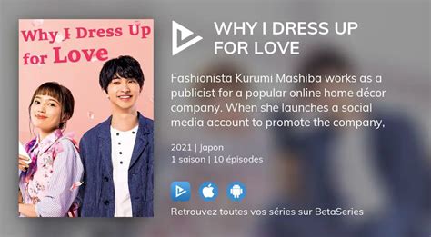 Regarder Why I Dress Up for Love streaming