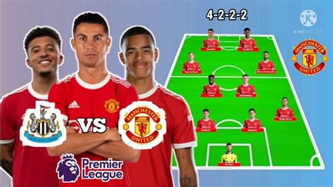 Newcastle United VS Manchester United ~ Predictions Line up Manchester ...