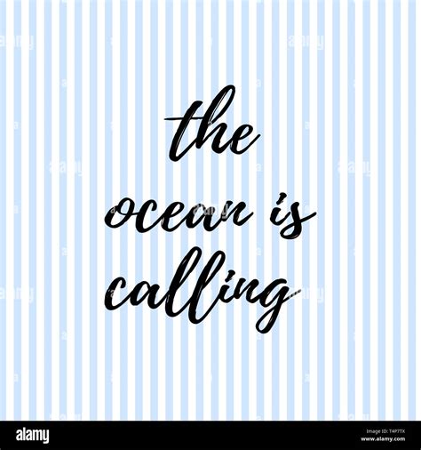 The ocean is calling. Vacation,beach holiday quotes. Summer holiday ...