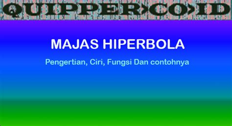 Majas Hiperbola - Pengertian, Ciri Ciri, Fungsi & Contohnya