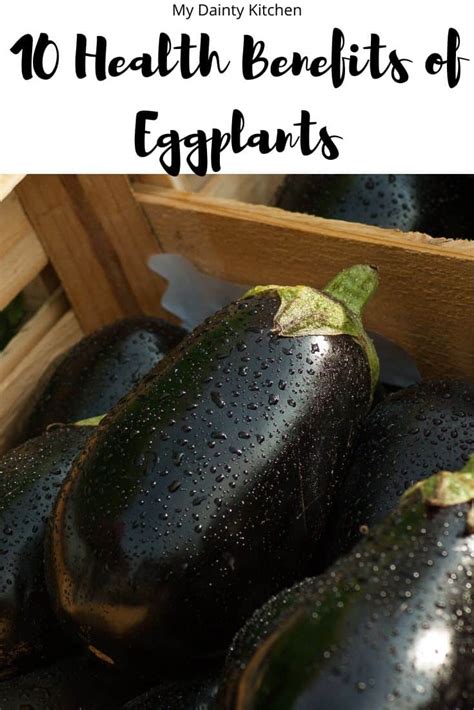 10 Health Benefits of Eggplant - My Dainty Kitchen