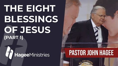 Pastor John Hagee - "The Eight Blessings of Jesus (Part 1)" in 2023 | Pastor john hagee, Pastor ...