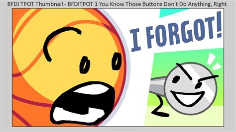 BFDI TPOT Thumbnail - BFDITPOT 1 You Know Those Bu by Abbysek on DeviantArt