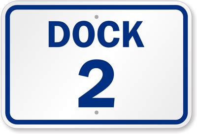 Loading Dock Number ID Signs - Dock Signs, Loading Dock Signs