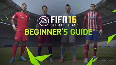 FIFA 16 Ultimate Team – A Beginner’s Guide – FIFPlay