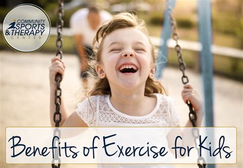 Benefits of Exercise for Kids | Community Sports and Therapy Center