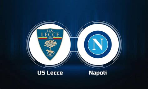 How to Watch US Lecce vs. SSC Napoli: Live Stream, TV Channel