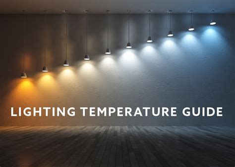 Importance of Lighting Color Temperature for your Home or Office ...