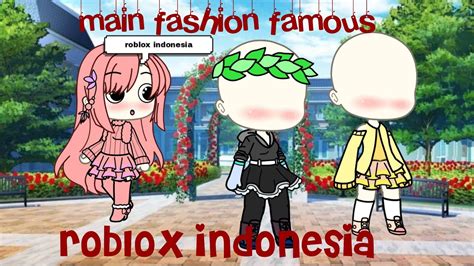 Main fashion famous uwu.......roblox indonesia - YouTube