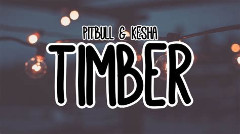 Pitbull & Kesha - Timber (Lyrics) - YouTube