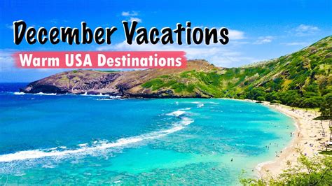 Best Warm December Vacations | USA TRAVEL IDEAS | Travelideas