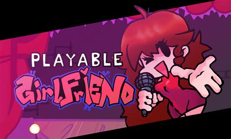 ANOTHER PLAYABLE Girlfriend!!! [Friday Night Funkin'] [Mods]