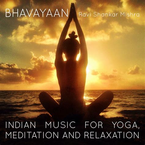 Vivaflow | BHAVAYAAN – Indian Music for Yoga, Meditation and Relaxation ...