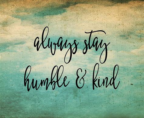 Always Stay Humble and Kind Inspirational Wood Sign or Canvas | Etsy