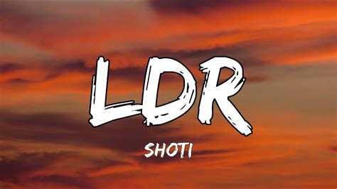 Shoti - LDR (Lyrics) - YouTube