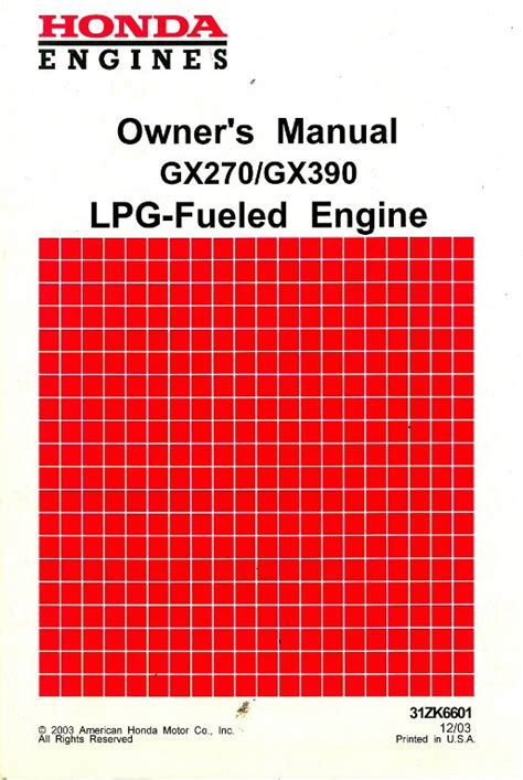 Honda GX270 Propane Fueled GX390 Propane Fueled Engine Owners Manual