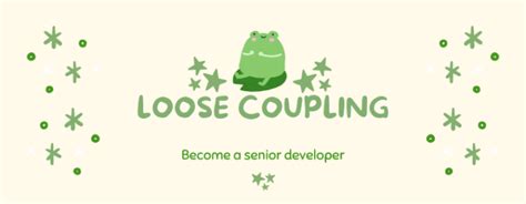 Loose Coupling quan trọng như thế nào trong hệ thống backend