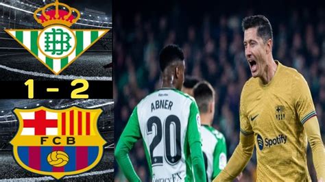 Real Betis vs Barcelona [1-2] | Laliga Santander Highlights - YouTube