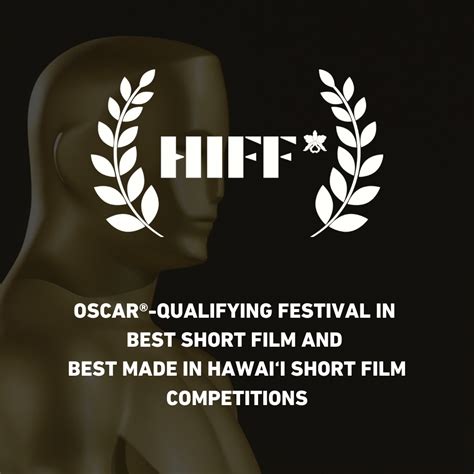 HIFF NAMED OSCAR®-QUALIFYING FESTIVAL FOR SHORT FILMS | HIFF | Hawai'i ...