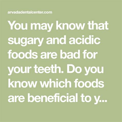 You may know that sugary and acidic foods are bad for your teeth. Do ...