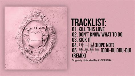 [Full Album] BLACKPINK - KILL THIS LOVE - YouTube