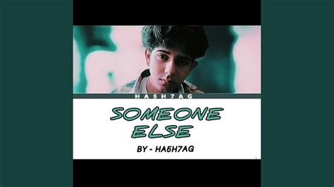 Someone Else - YouTube