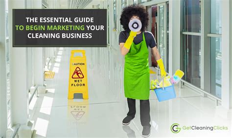 The Essential Guide to Begin Marketing Your Cleaning Business | Blog