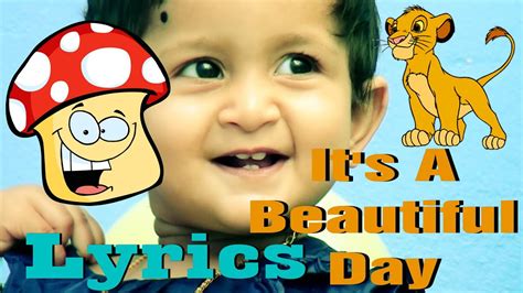 CHILDREN'S SONG - It's a BEAUTIFUL DAY - with LYRICS - YouTube
