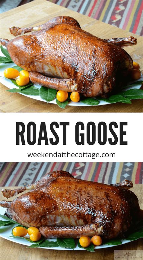 Roast Goose - Weekend at the Cottage | Recipe | Goose recipes, Recipes ...