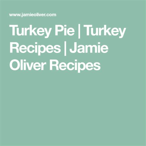 Leftover turkey and leek pie recipe | Jamie Oliver recipes | Recipe | Jamie oliver recipes ...