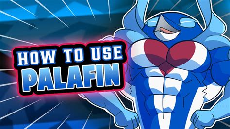 How to Use PALAFIN! Competitive Pokemon Palafin Moveset Guide - YouTube