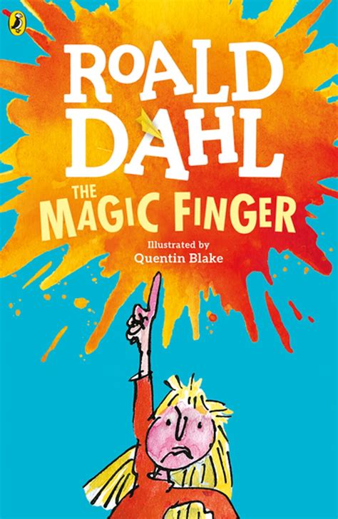 The Magic Finger eBook by Roald Dahl - EPUB | Rakuten Kobo 9780141957111