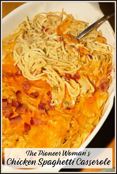 The Pioneer Woman's Chicken Spaghetti Casserole - For the Love of Food