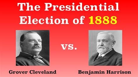 The American Presidential Election of 1888 - YouTube