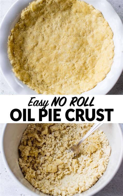 Easy No Roll Oil Pie Crust. This easy pie crust is tender, flaky, and ...