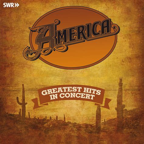 ‎Greatest Hits - In Concert (Live) - Album by America - Apple Music