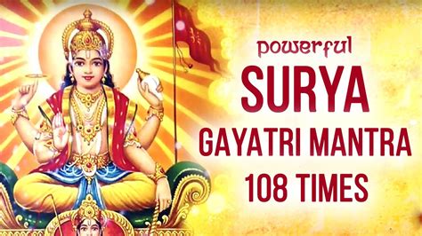 Surya Gayatri Mantra 108 Times With Lyrics | श्री सूर्य गायत्री मंत्र | Lord Surya Mantra ...