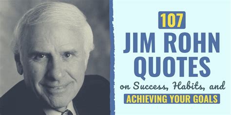 107 Jim Rohn Quotes: Success, Habits, and Achieving Your Goals