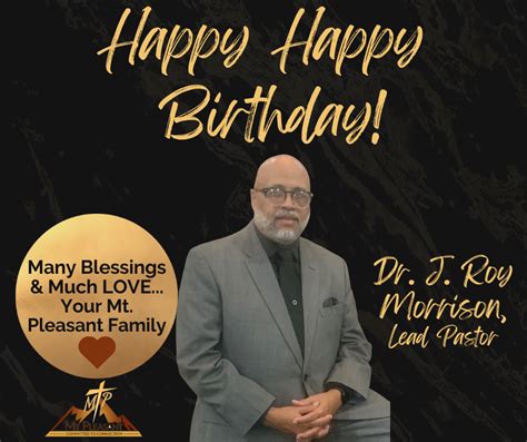 HAPPY BIRTHDAY PASTOR MORRISON!!! - Mt Pleasant Church