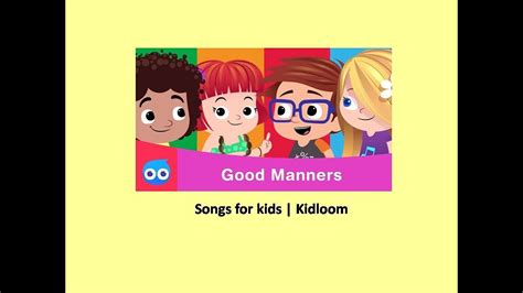 Good Manners Song - Kidloom - YouTube