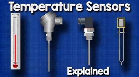 Temperature Sensors Explained - The Engineering Mindset