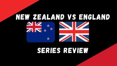 England Vs New Zealand 2021 Test Series Review: England Needs to Self ...