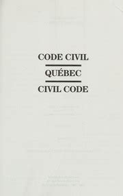 Code civil, Québec, 2012-2013 = Québec, Civil Code, 2012-2013 : Québec (Province) : Free ...