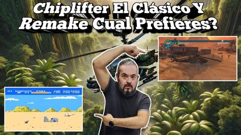 Choplifter El Clásico y Remake Cual Prefieres? - YouTube