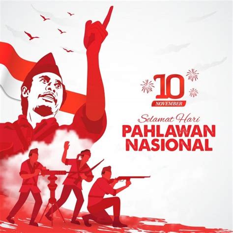 TERBARU, 40 Ucapan Selamat Hari Pahlawan 10 November Mudah Dibagikan di ...