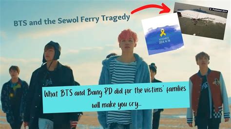 What BTS and Bang PD did for the Sewol Ferry Tragedy Victims' Families [Try not to cry] - YouTube